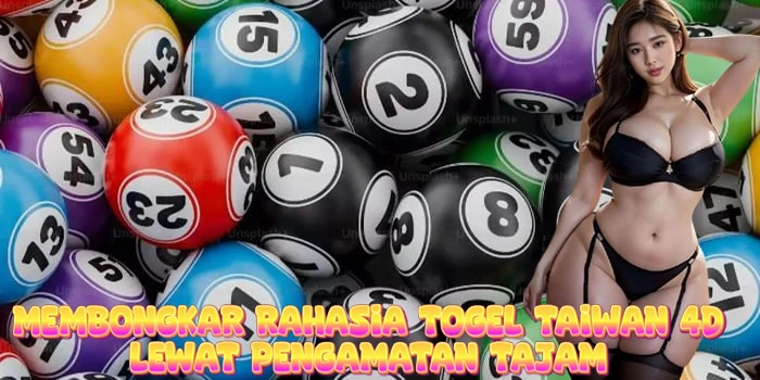 Membongkar Rahasia Togel Taiwan 4D Lewat Pengamatan Tajam